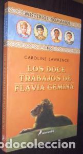 Libri di seconda mano: Los doce trabajos de Flavia Gemina - LAWRENCE, Caroline: