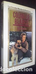 Libros: Colmillo blanco - LONDON, Jack: - Foto 1