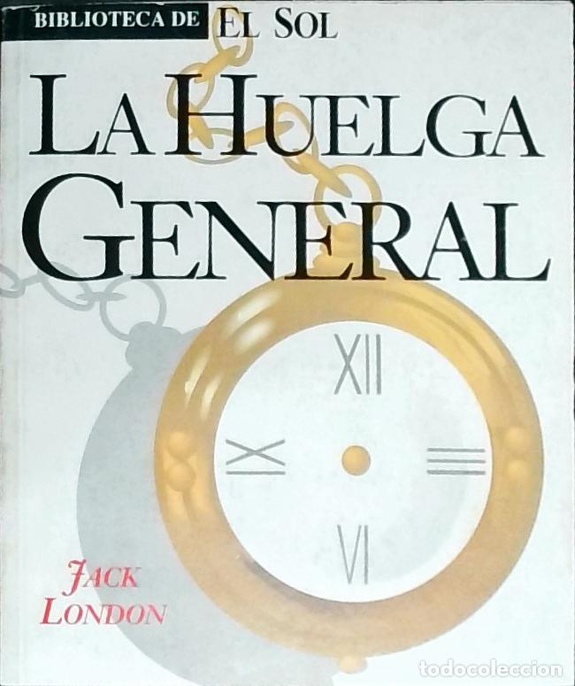 B&uuml;cher: La huelga general - London, Jack: