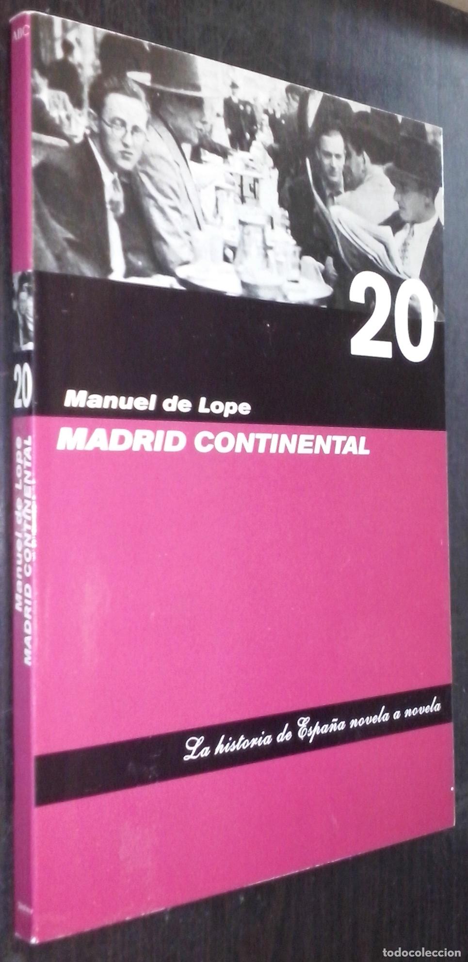 Libros: Madrid continental - LOPE, Manuel de: - Foto 1