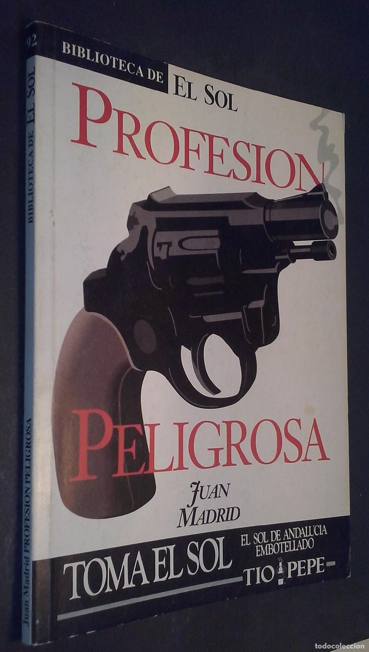 Libros: Profesi&oacute;n peligrosa - MADRID, Juan: - Foto 1