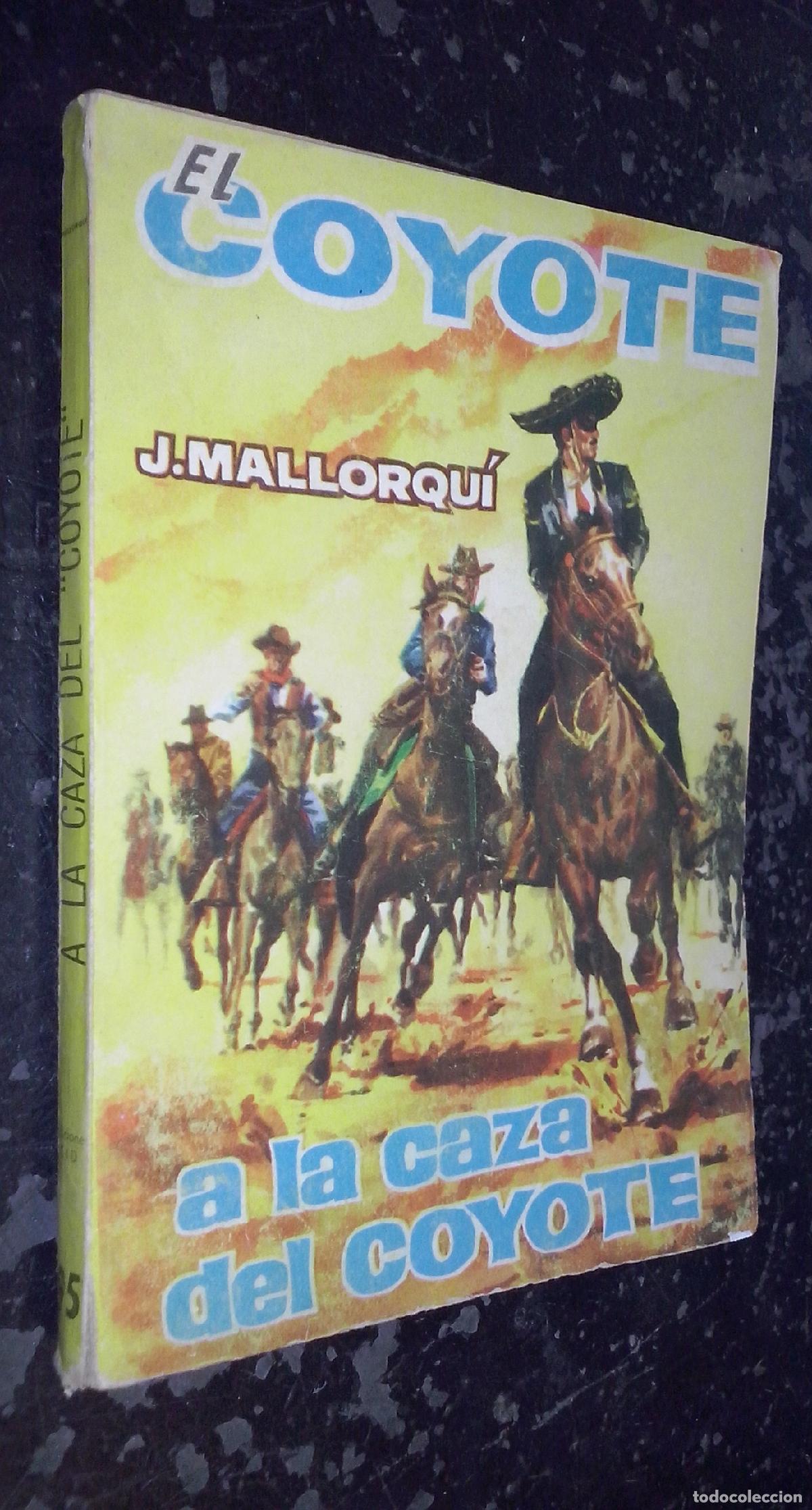 Libros: A la caza del Coyote - MALLORQUI, J.: - Foto 1