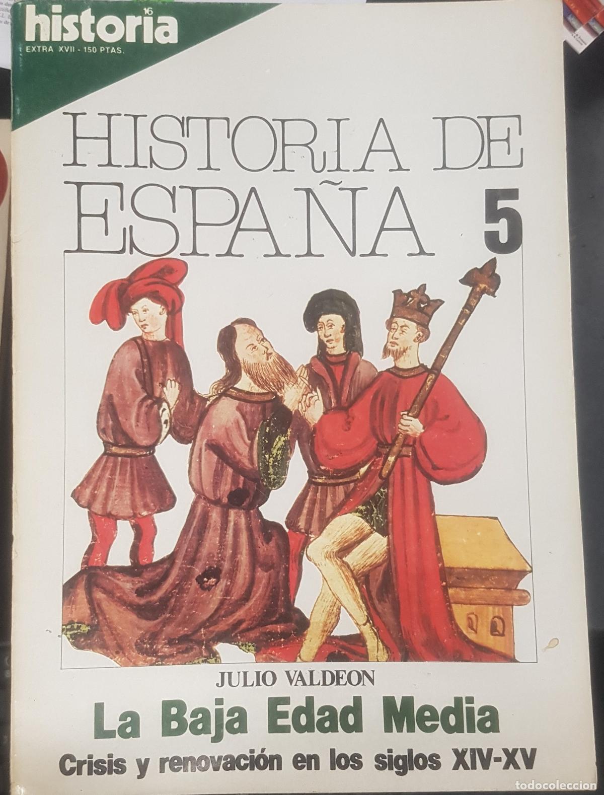 B&uuml;cher: Historia 16. Extra n&uacute;mero 17 Abril 1981 Historia de Espa&ntilde;a 5 La Baja Edad Media. Crisis y renovaci&oacute;n