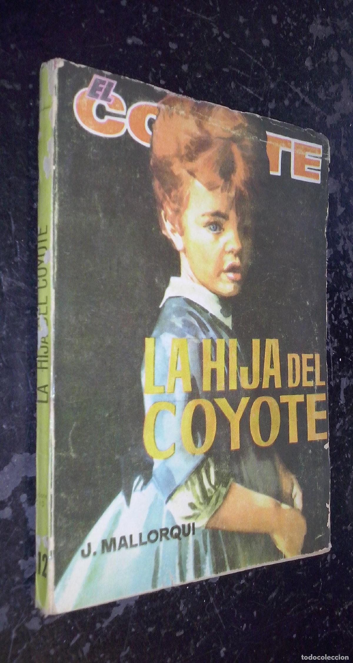 Libros: La hija del Coyote - MALLORQUI, J.: