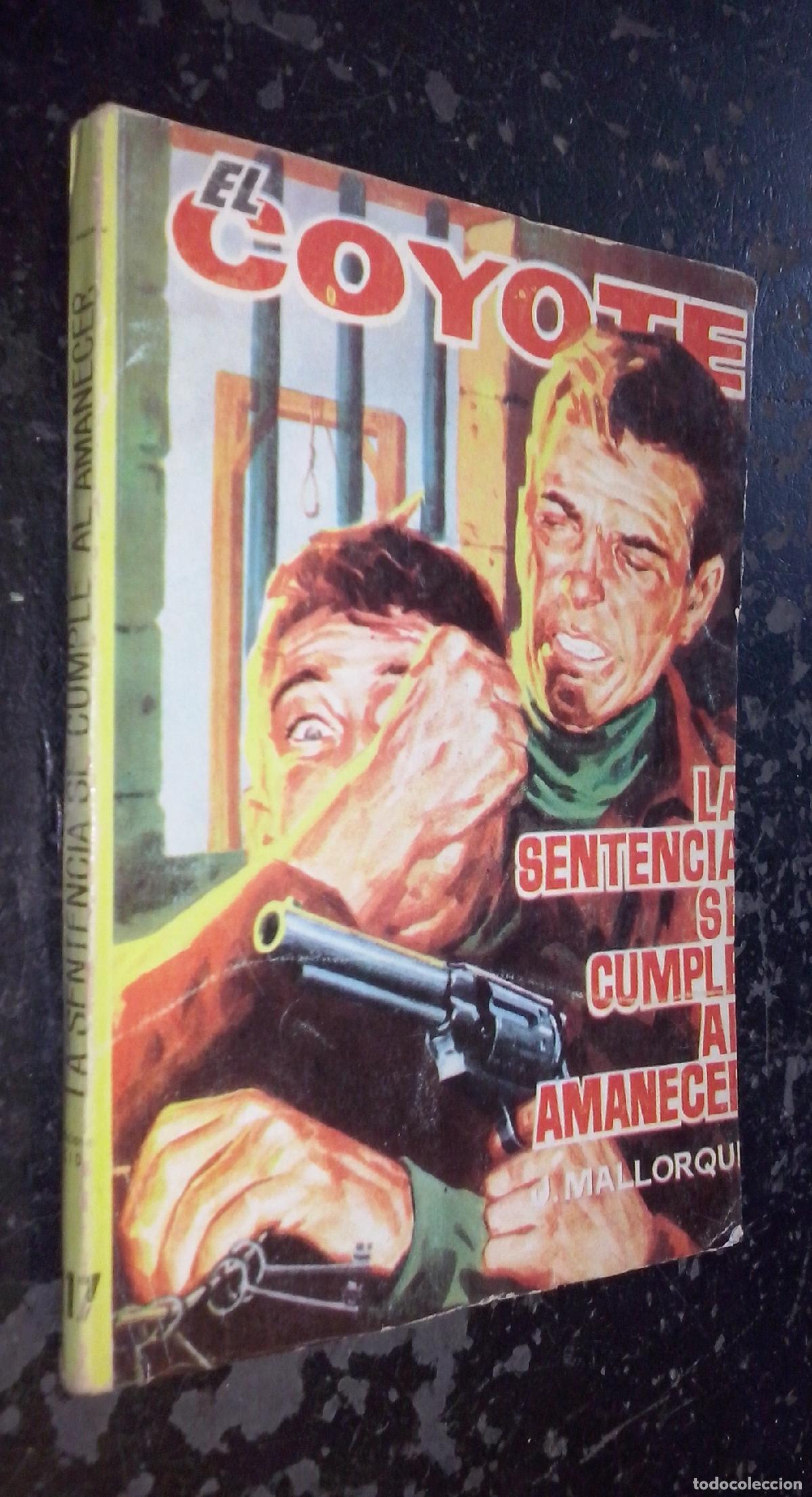 B&uuml;cher: La sentencia se cumple al amanecer - MALLORQUI, J.: