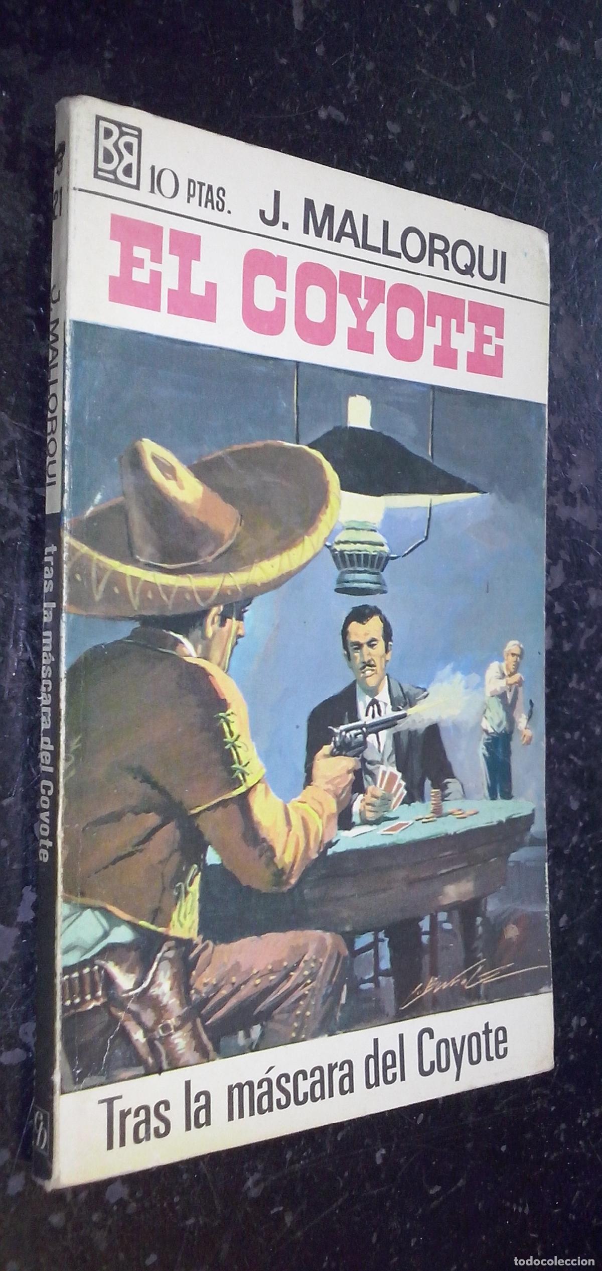 B&uuml;cher: Tras la m&aacute;scara del Coyote - MALLORQUI, J.: