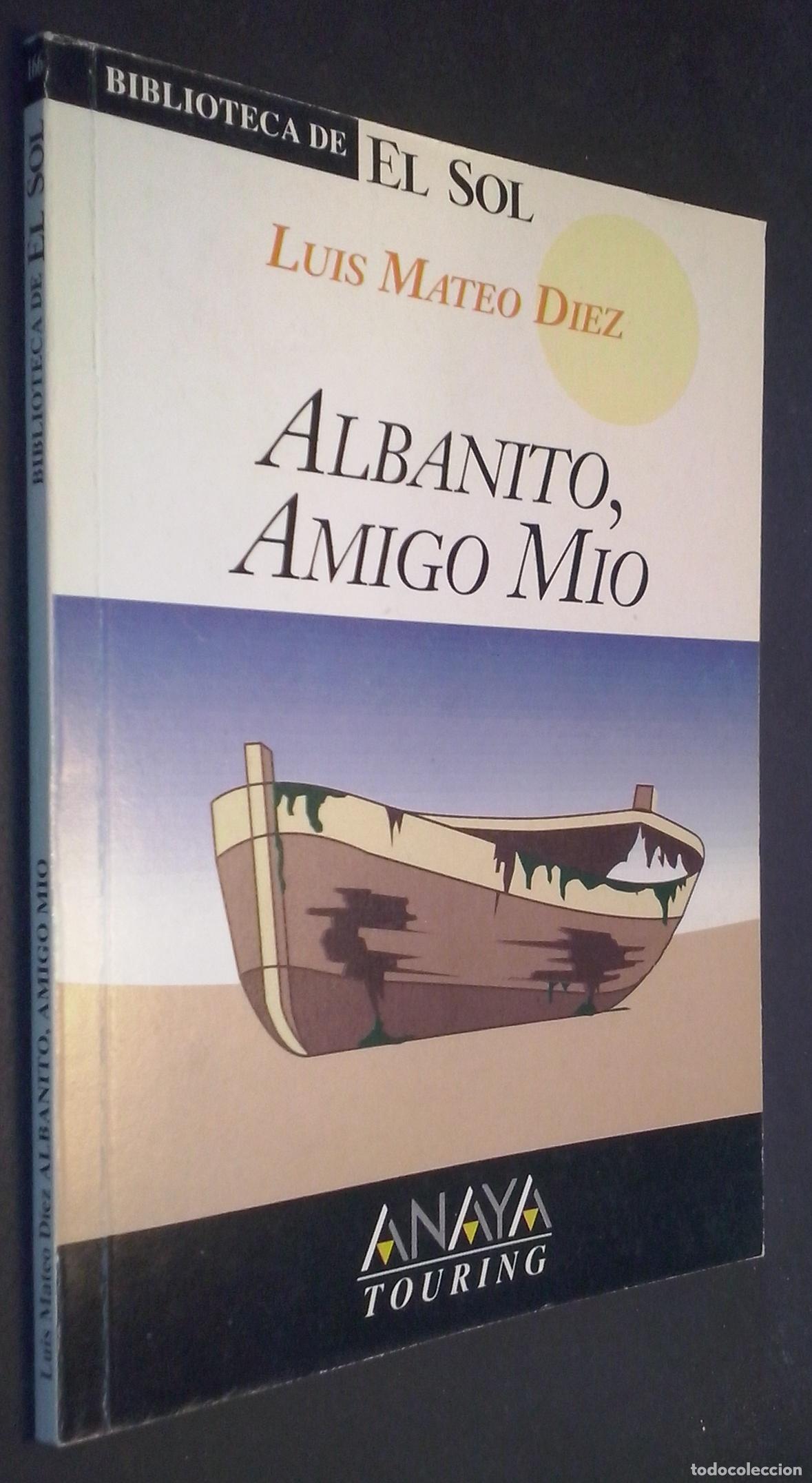 Libri di seconda mano: Albanito, amigo m&iacute;o y otros relatos - MATEO D&Iacute;EZ, Luis: