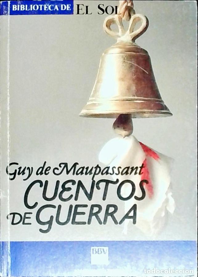 Libros: Cuentos de guerra - Maupassant, Guy de: - Foto 1