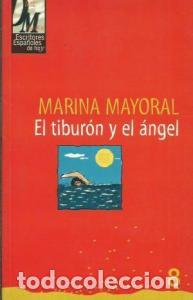 Libri di seconda mano: El tiburon y el Angel - MAYORAL, Marina: