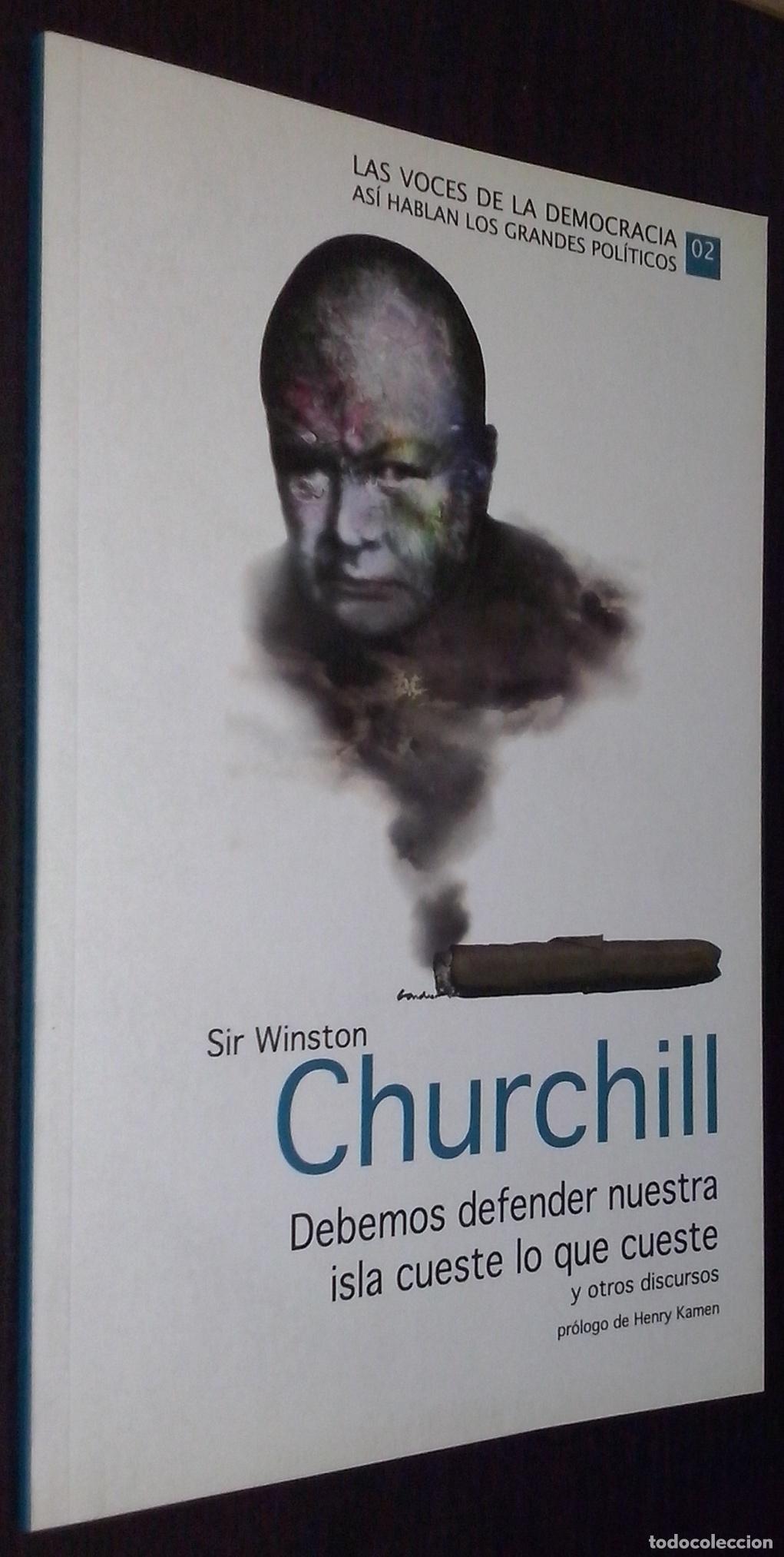 Libros: Sir Winston Churchill. Debemos defender nuestra isla cueste lo que cueste y otros discursos - AA. VV