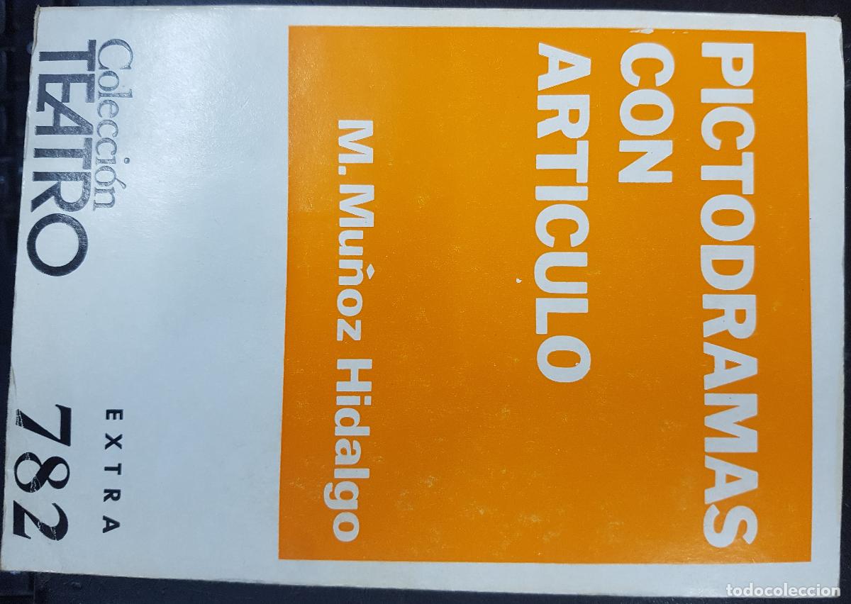Libros: Pictodramas con art&iacute;culo - MU&Ntilde;OZ HIDALGO, M.: