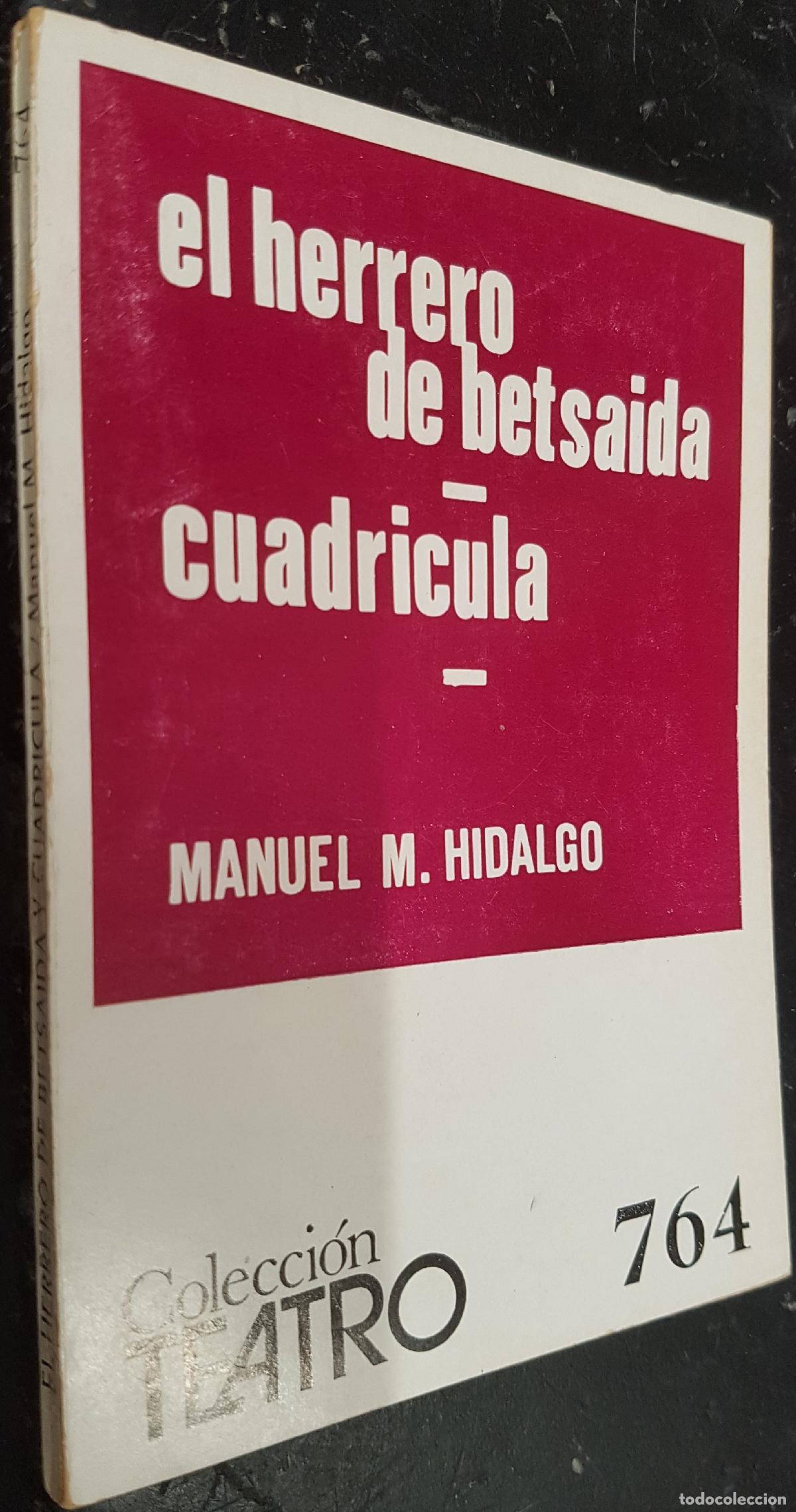 Libros: El herrero de betsaida. Cuadr&iacute;cula - MU&Ntilde;OZ HIDALGO, Manuel: