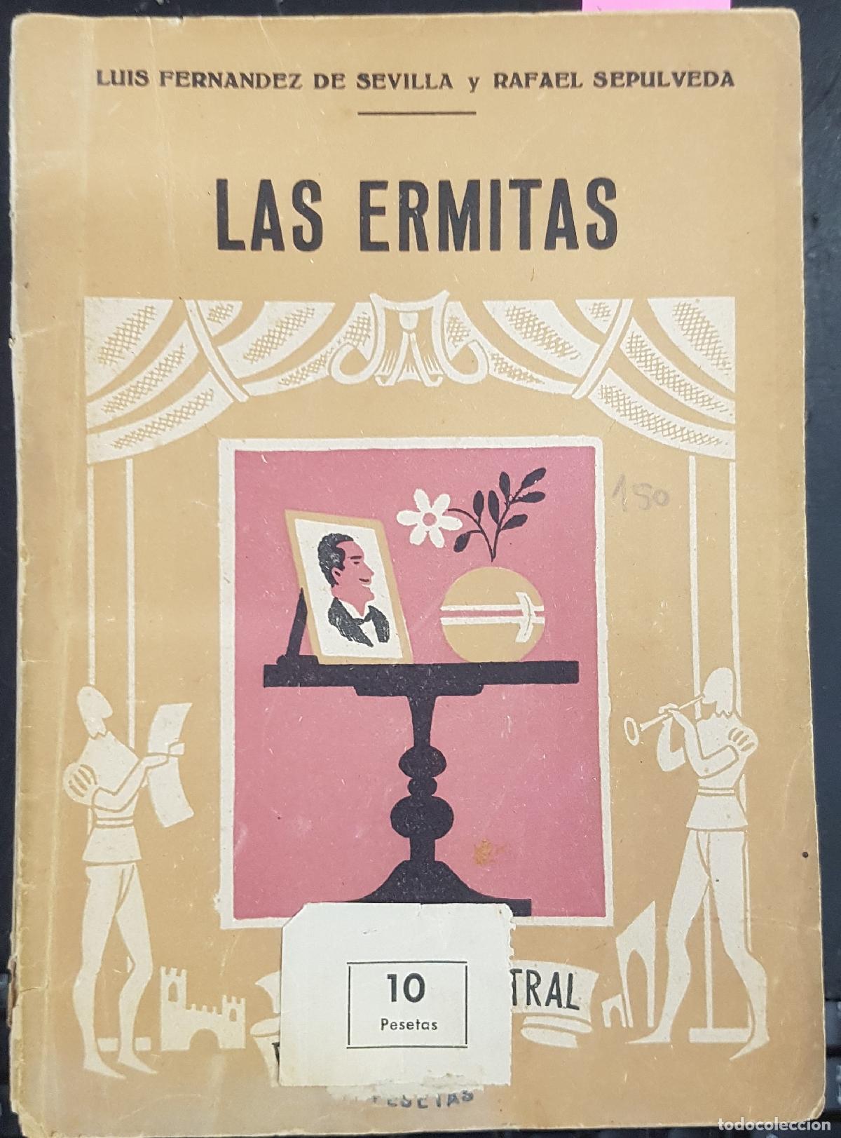 Libri di seconda mano: Las ermitas. Biblioteca Teatral. Revista de obras teatrales a&ntilde;o XI n&uacute;mero 150 - MUN&Oacute;Z SECA, Pedro y