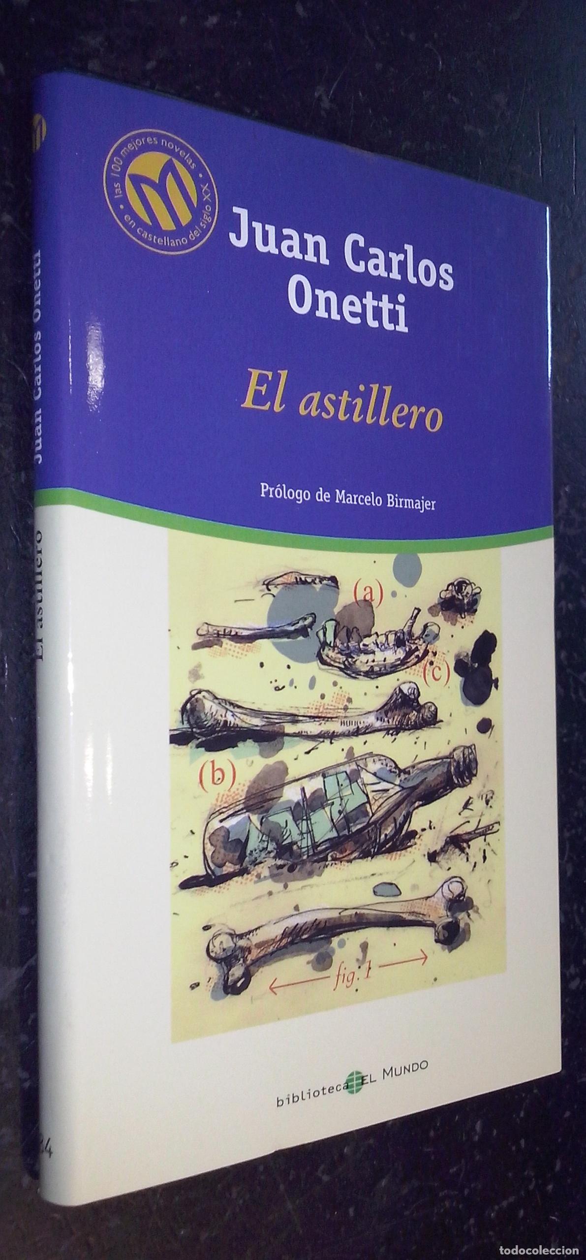 books: El astillero - ONETTI, Juan Carlos:
