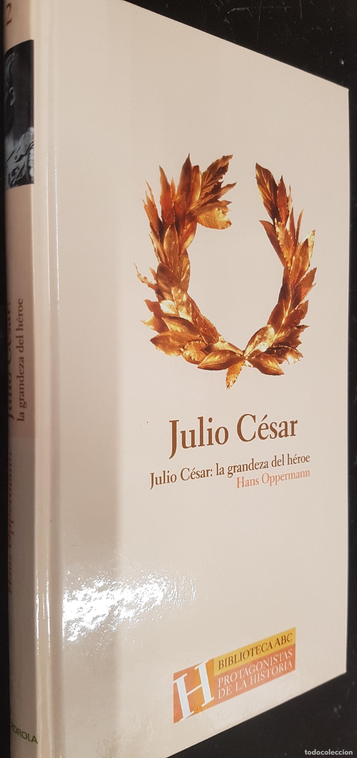 Livres: Julio C&eacute;sar. La grandeza del hombre - OPPERMANN, Hans: