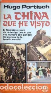 Libros: La China que he visto - PORTISCH, Hugo: - Foto 1