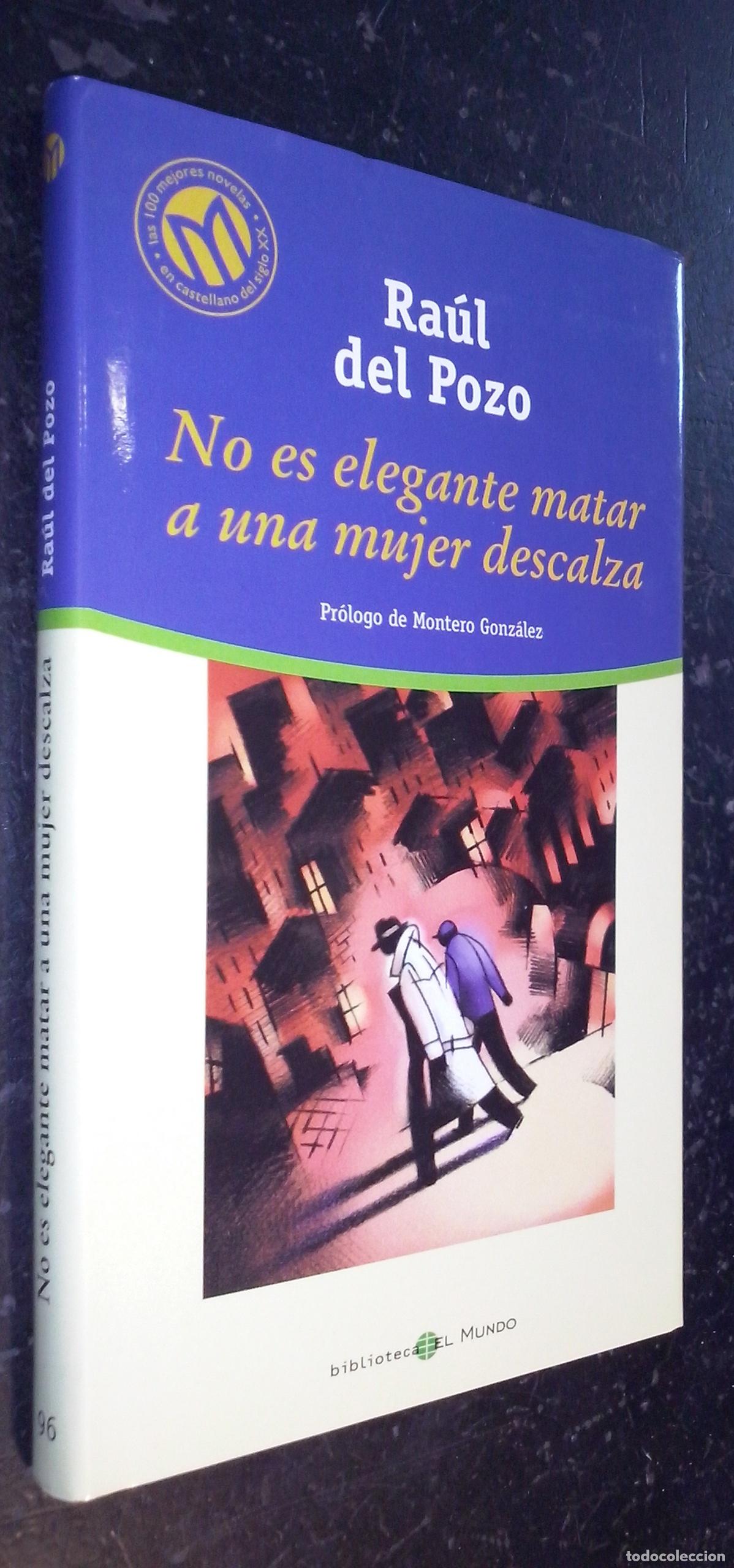 Libros: No es elegante matar a una mujer descalza - POZO, Ra&uacute;l del: