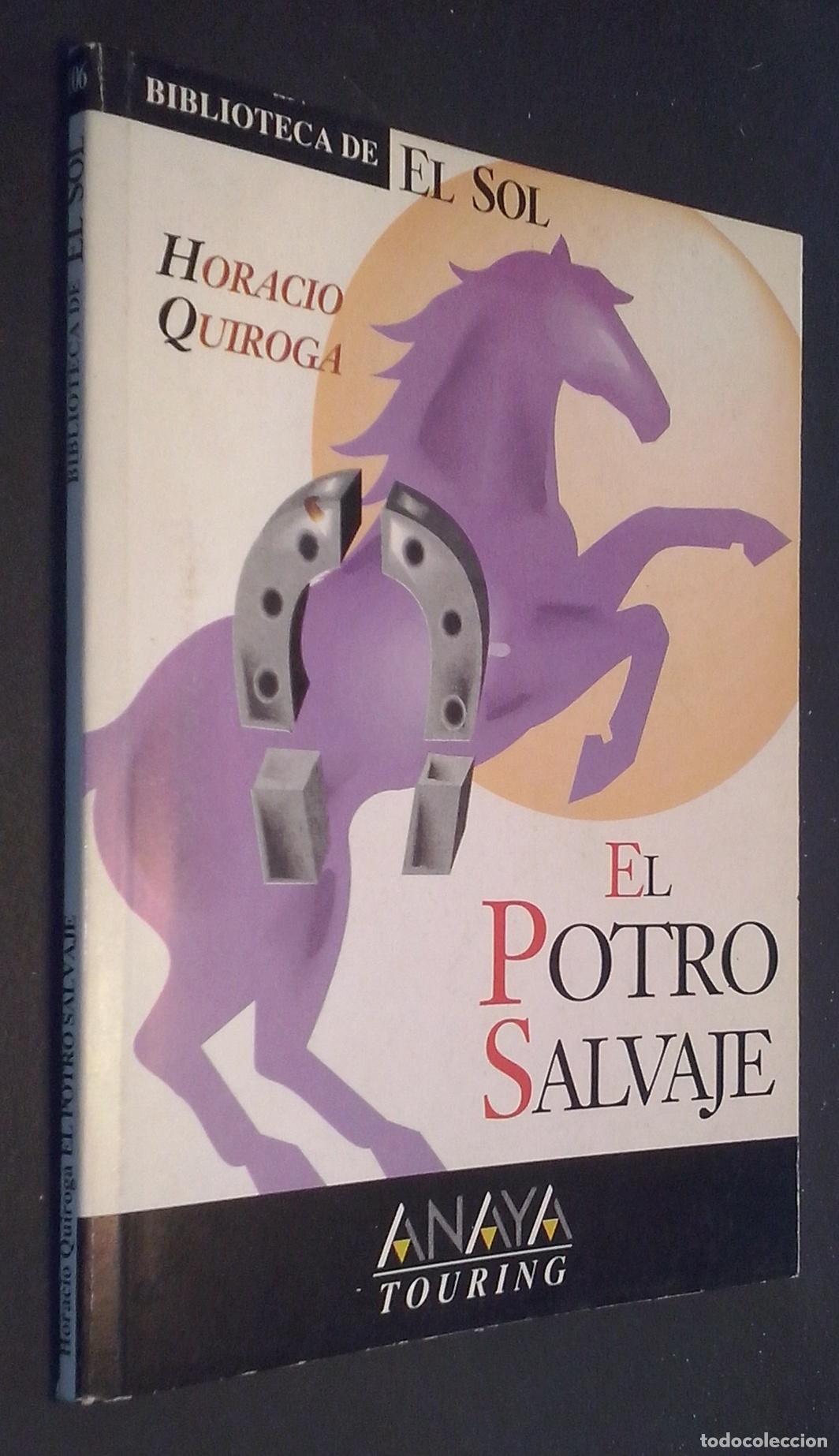 Libros: El potro salvaje - QUIROGA, Horacio: - Foto 1