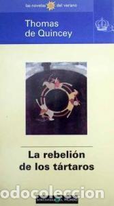 B&uuml;cher: La rebeli&oacute;n de los t&aacute;rtaros - QUINCEY, Thomas de: