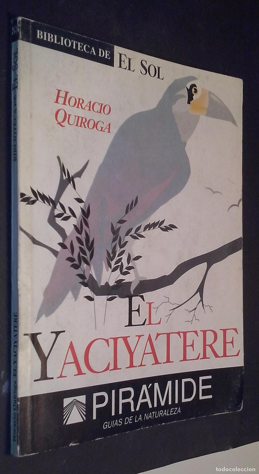 Libri di seconda mano: El yaciyatere - QUIROGA, Horacio: