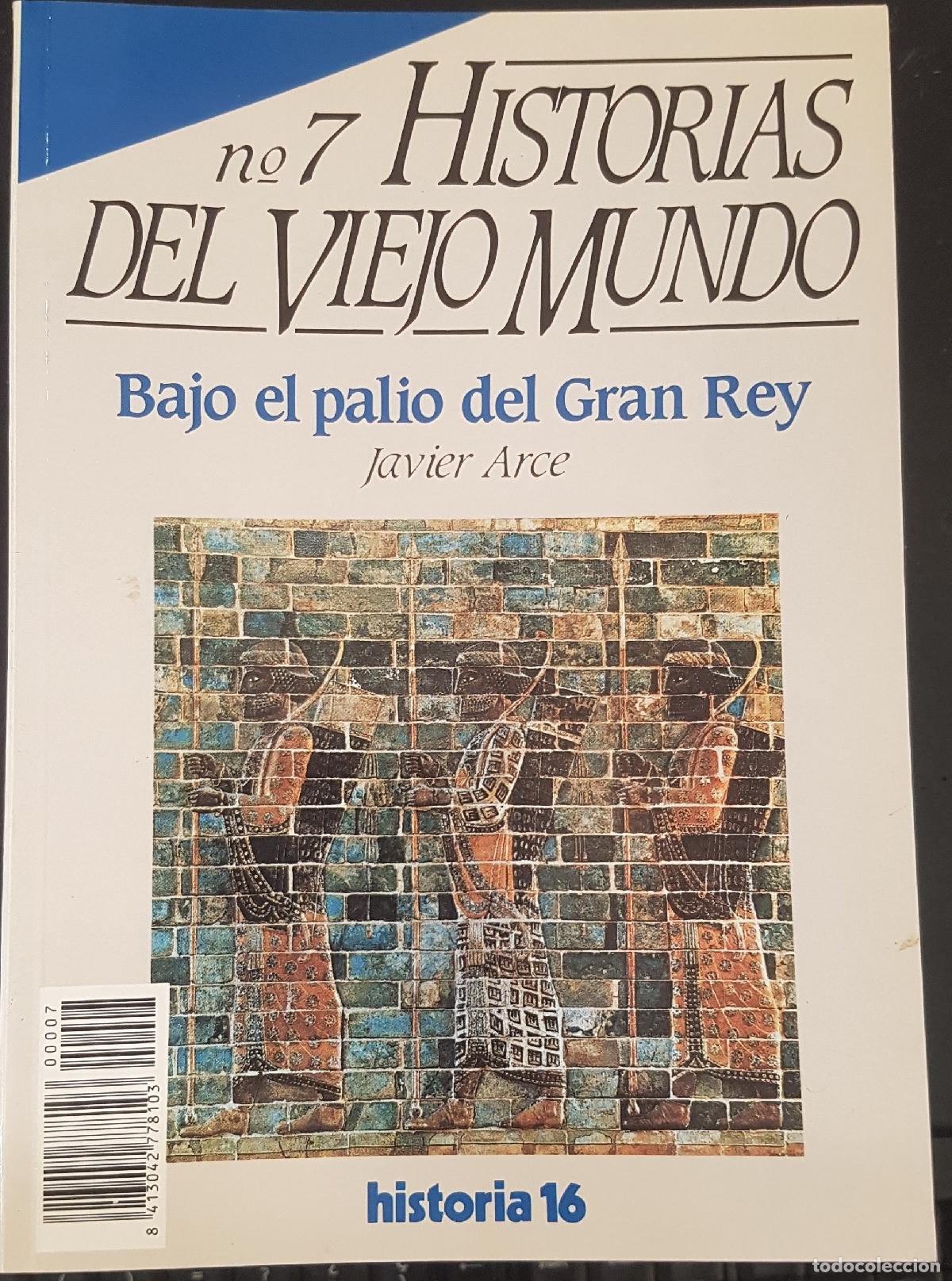 Libri di seconda mano: Historias del Viejo Mundo, n&ordm; 7. Bajo el palio del Gran Rey - ARCE, Javier: