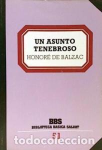 Libri di seconda mano: Un asunto tenebroso - BALZAC, Honorato de: