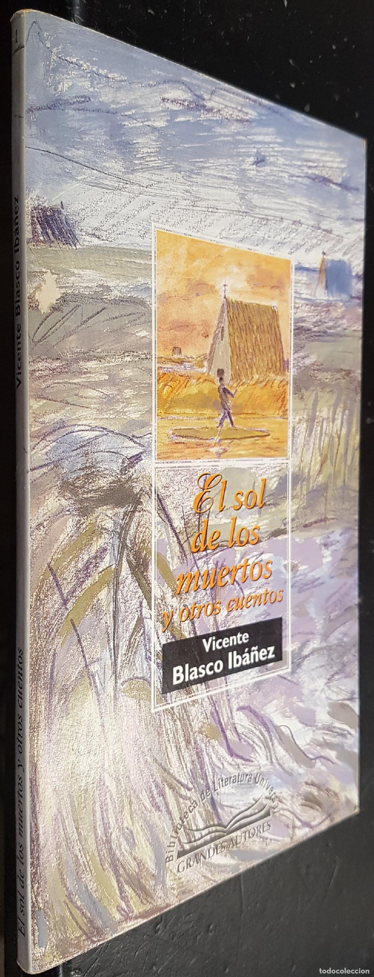 Libros: El sol de los muertos y otros cuentos - BLASCO IBA&Ntilde;EZ, Vicente: