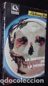 Libri di seconda mano: La muerte de la tierra - ROSNY A&OElig;N&Eacute;, J. H.: