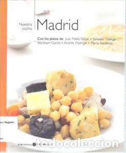 Libros: Madrid. Nuestra Cocina N&int; 5. Con platos de Juan Pablo Felipe, Salvador Gallego, Abraham Garc&iacute;a, Andr