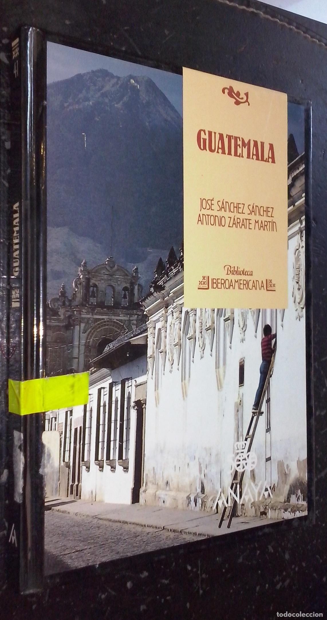 B&uuml;cher: Guatemala - S&Aacute;NCHEZ S&Aacute;NCHEZ, Jos&eacute; y Z&Aacute;RATE MART&Iacute;N, Antonio: