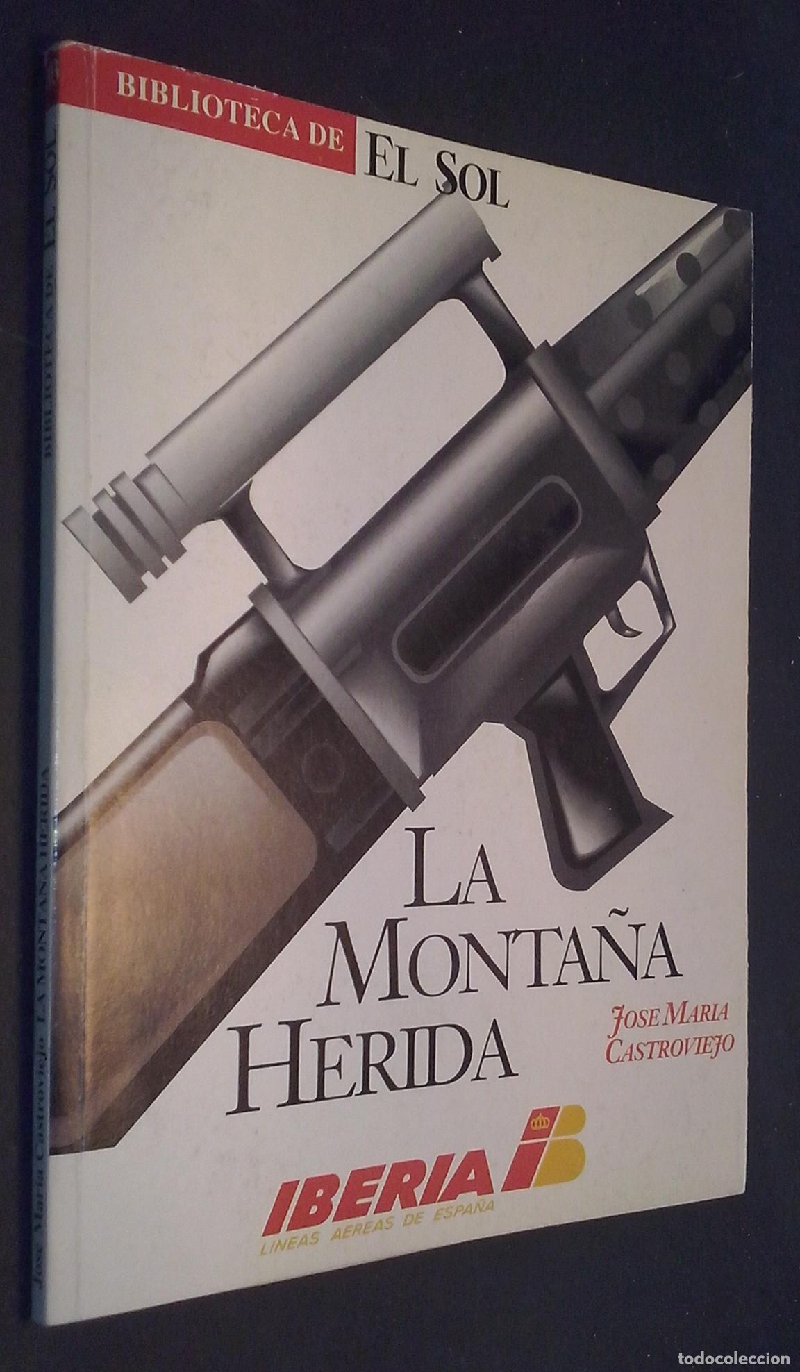Libros: La monta&ntilde;a herida - CASTROVIEJO, Jos&eacute; Mar&iacute;a: