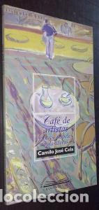 B&uuml;cher: Caf&eacute; de artistas y otros papeles volanderos - CELA, Camilo Jos&eacute;: