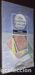 Libri di seconda mano: Los cuadernos de un vate vago - TORRENTE BALLESTER, Gonzalo: