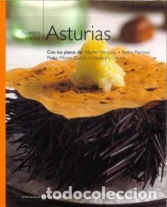 Livres: Asturias. Nuestra Cocina N&int; 2. Con platos de Nacho Manzano, Pedro Martino, Pedro Mor&aacute;n Quir&oacute;s, Aleja