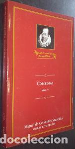 Libros: Comedias. Volumen V - CERVANTES SAAVEDRA, Miguel de: