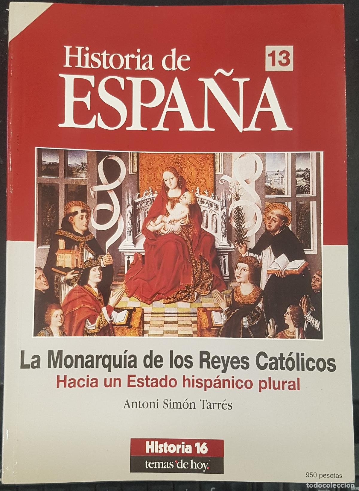 B&uuml;cher: Historia de Espa&ntilde;a Historia 16 Temas de Hoy n&ordm; 13. La Monarqu&iacute;a de los Reyes Cat&oacute;licos. Hacia un Est