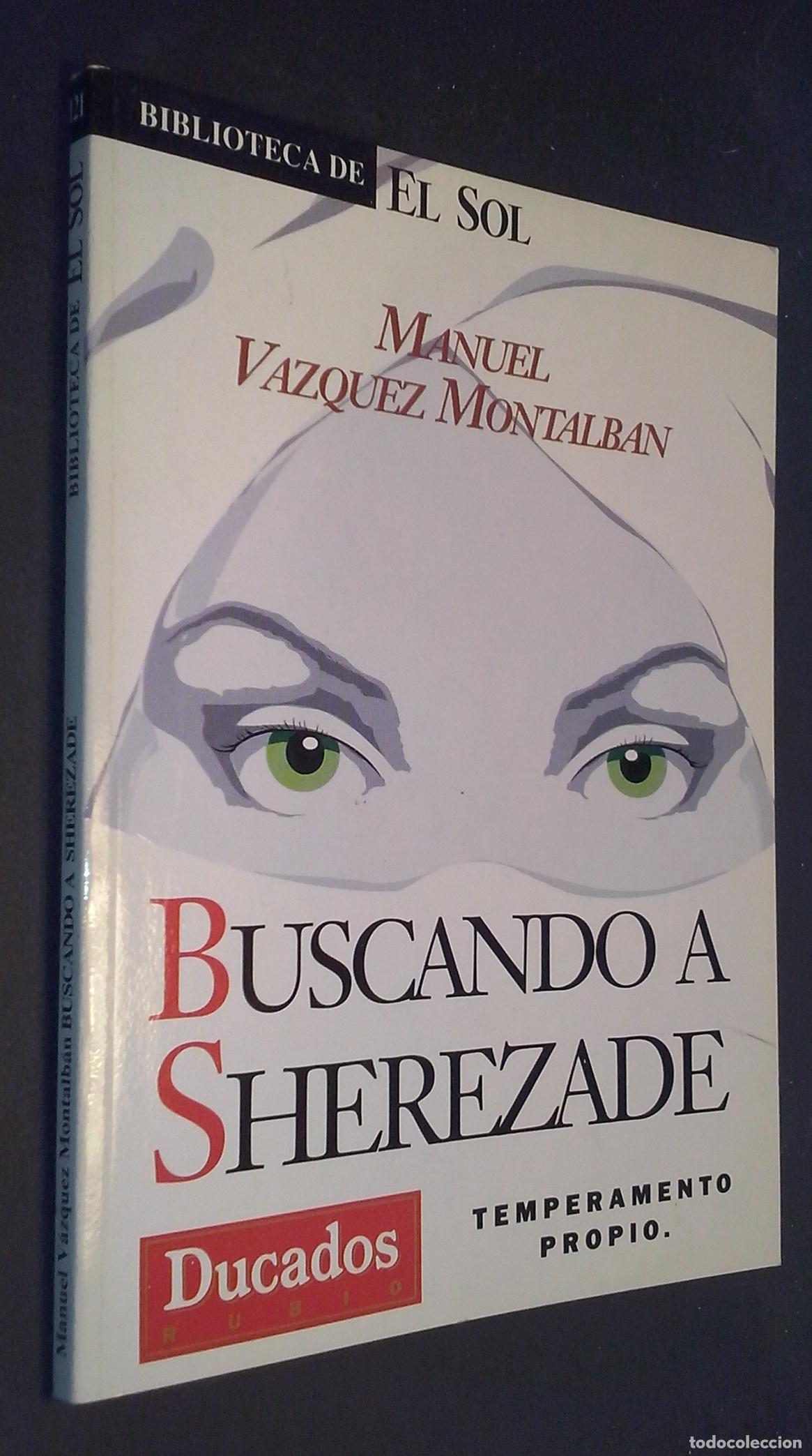 B&uuml;cher: Buscando a Sherezade - V&Aacute;ZQUEZ MONTALB&Aacute;N, Manuel: