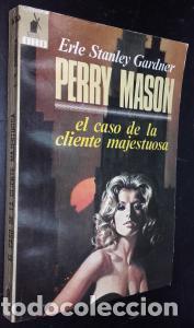 Libros: Perry Mason. El caso de la cliente majestuosa - STANLEY GARDNER, Erle: - Foto 1