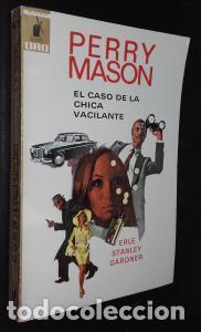 Libri di seconda mano: Perry Mason. El caso de la chica vacilante - STANLEY GARDNER, Erle: