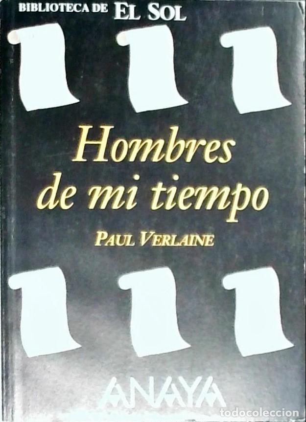 Livros em segunda m&atilde;o: Hombres de mi tiempo - Verlaine, Paul: