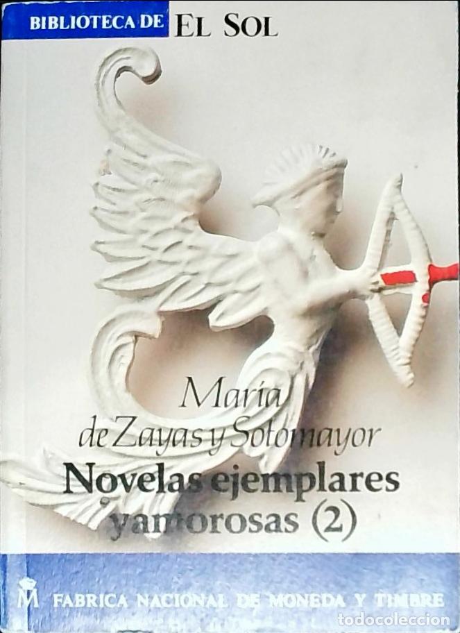 B&uuml;cher: Novelas ejemplares y amorosas. Tomo 2 - Zayas y Sotomayor, Maria de: