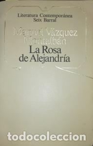 B&uuml;cher: La Rosa de Alejandr&iacute;a - V&aacute;ZQUEZ MONTALB&Aacute;N, Manuel: