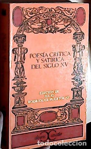 B&uuml;cher: Poes&iacute;a cr&iacute;tica y satrica del siglo XV - EDICI&Oacute;N DE JULIO RODRIGUEZ PUERTOLAS: