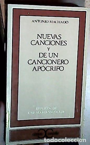 B&uuml;cher: Nuevas canciones y de un cancionero ap&oacute;crifo - MACHADO, Antonio: