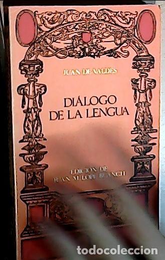 Libros: Di&aacute;logo de la lengua - VALDES, Juan de: - Foto 1