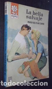 B&uuml;cher: La bella salvaje - CARR&Eacute;, Maria del Pilar: