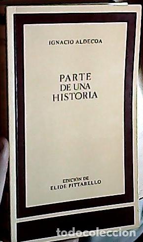 Libros: Parte de una historia - ALDECOA, Ignacio: - Foto 1