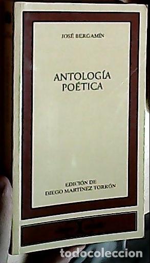 B&uuml;cher: Antolog&iacute;a po&eacute;tica - BERGAM&Iacute;N, Jos&eacute;: