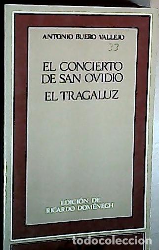 Livres: El concierto de san Ovidio / El tragaluz - BUERO VALLEJO: