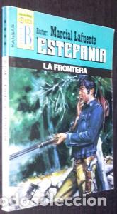 Livres: La frontera - LAFUENTE ESTEFAN&Iacute;A, Marcial: